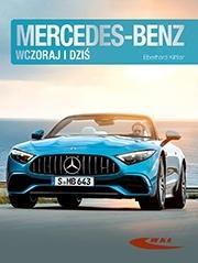 MERCEDES-BENZ WCZORAJ I DZIŚ, KITTLER EBERHARDT