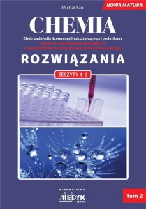 CHEMIA ZBIÓR ZADAŃ LO ROZWIĄZANIA DO ZESZYTÓW 4-5