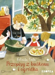 PRZEPISY Z BALKONU I OGRÓDKA