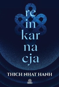REINKARNACJA, THICH NHAT HANH, PHAP LUU