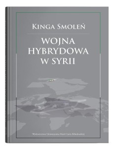 WOJNA HYBRYDOWA W SYRII, KINGA SMOLEŃ