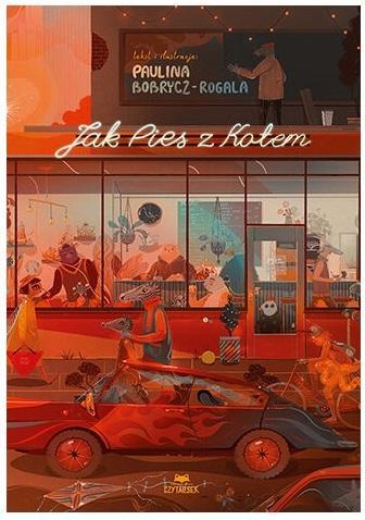 Jak Pies z Kotem, Paulina Bobrycz-Rogala