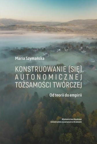 Konstruowanie (się) autonomicznej tożsamości...