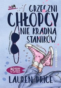 GRZECZNI CHŁOPCY NIE KRADNĄ STANIKÓW, LAUREN PRICE