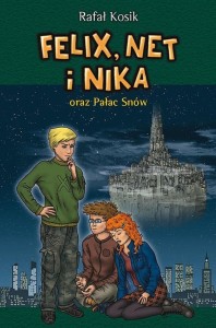 FELIX, NET I NIKA ORAZ PAŁAC SNÓW T.3, RAFAŁ KOSIK