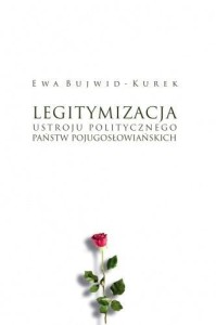 LEGITYMIZACJA USTROJU POLITYCZNEGO PAŃSTW...