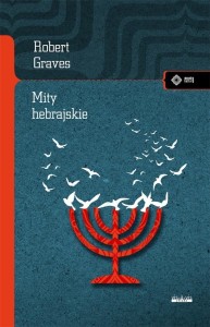 MITY HEBRAJSKIE. KSIĘGA RODZAJU, ROBERT GRAVES