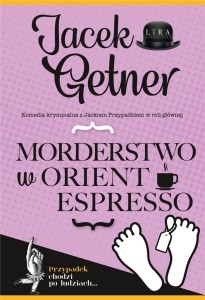 MORDERSTWO W ORIENT ESPRESSO, JACEK GETNER