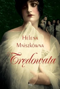 TRĘDOWATA, HELENA MNISZEK