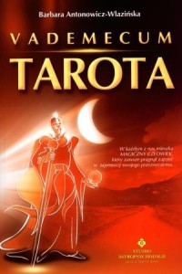 VADEMECUM TAROTA, BARBARA ANTONOWICZ-WLAZIŃSKA