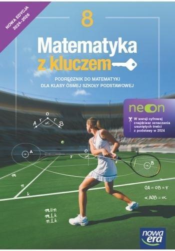 Matematyka SP 8 Matematyka z kluczem neon Podr.