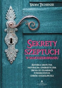 SEKRETY SZEPTUCH W SAMOUZDRAWIANIU, VADIM TSCHENZE