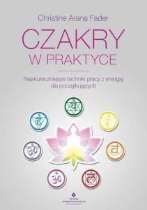 CZAKRY W PRAKTYCE, CHRISITINE ARANA FADER