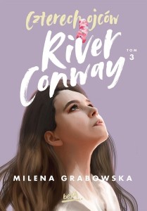 CZTERECH OJCÓW RIVER CONWAY T.3, MILENA GRABOWSKA
