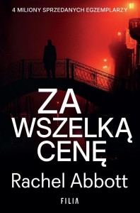 TOM DOUGLAS T.12 ZA WSZELKĄ CENĘ, RACHEL ABBOTT