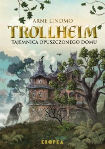 TROLLHEIM. TAJEMNICA OPUSZCZONEGO DOMU