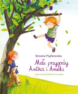 MAŁE PRZYGODY ANTKA I AMELKI