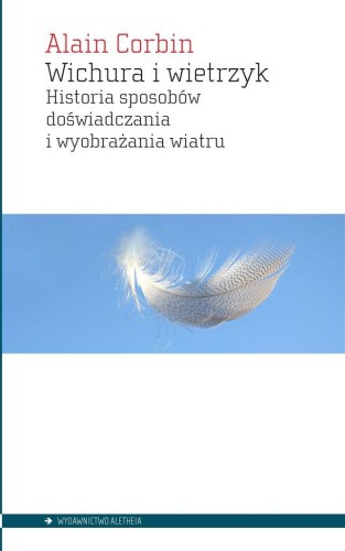 Wichura i wietrzyk. Historia sposobów...