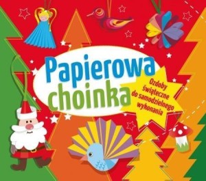 PAPIEROWA CHOINKA, ELŻBIETA SEKUŁA