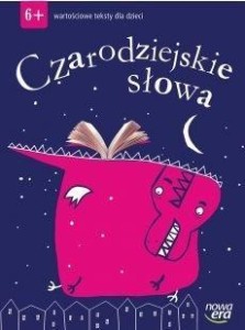 CZARODZIEJSKIE SŁOWA.6-LATKI WARTOŚCIOWE TEKSTY...