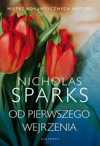 Od pierwszego wejrzenia, Nicholas Sparks
