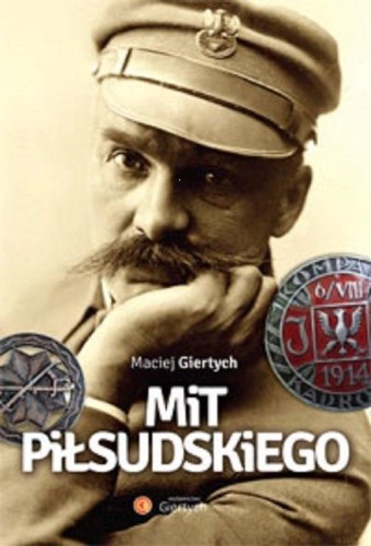Mit Piłsudskiego, Maciej Giertych