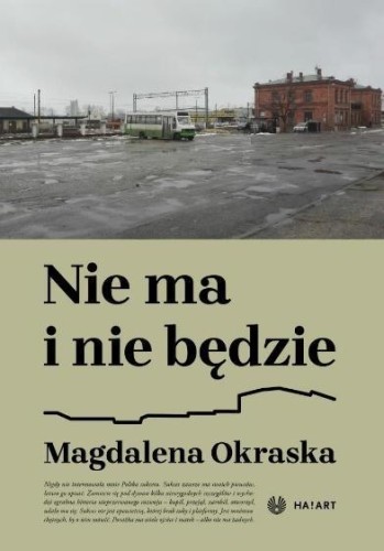 Nie ma i nie będzie, Magdalena Okraska