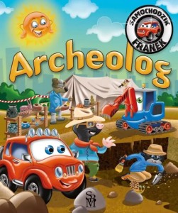 SAMOCHODZIK FRANEK. ARCHEOLOG