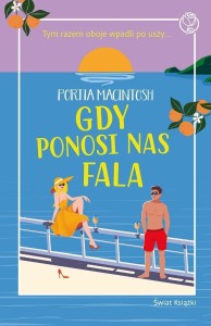 GDY PONOSI NAS FALA, PORTIA MACINTOSH