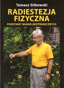 RADIESTEZJA FIZYCZNA, TOMASZ SITKOWSKI