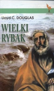 WIELKI RYBAK, LLOYD C. DOUGLAS