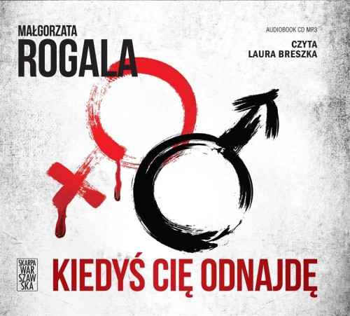 Kiedyś cię odnajdę audiobook, Małgorzata Rogala