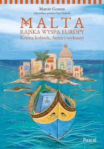 MALTA. RAJSKA WYSPA EUROPY. KRAINA KOŁATEK...