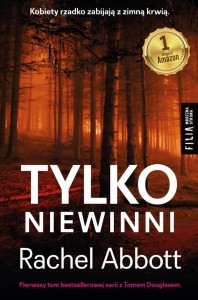 TYLKO NIEWINNI, RACHEL ABBOTT