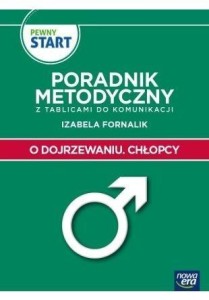 PEWNY START. O DOJRZEWANIU. CHŁOPCY. PORADNIK...