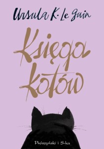 KSIĘGA KOTÓW, URSULA K. LEGUIN