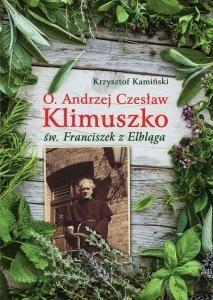 O. ANDRZEJ CZESŁAW KLIMUSZKO ŚW FRANCISZEK Z ...