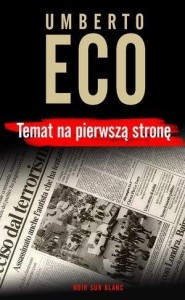 TEMAT NA PIERWSZĄ STRONĘ, UMBERTO ECO
