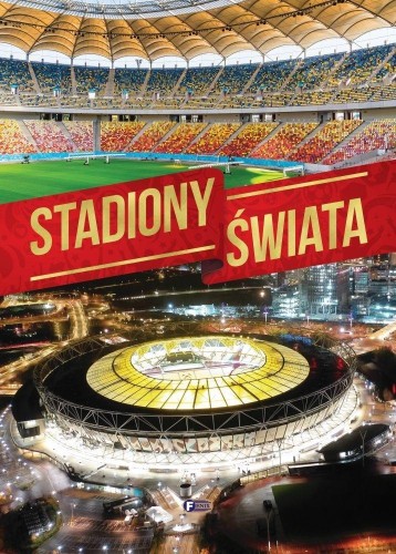 Stadiony świata, praca zbiorowa