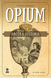 OPIUM. KRÓTKA HISTORIA W.2, THOMAS DORMANDY