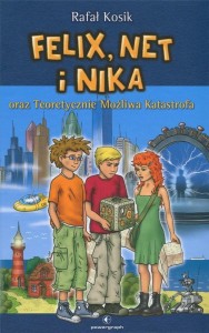 FELIX, NET I NIKA ORAZ TEORETYCZNIE MOŻLIWA...T.2