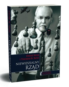 NIEWIDZIALNY RZĄD, DAVID WISE, THOMAS B. ROSS
