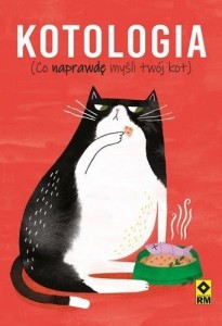 KOTOLOGIA CO NAPRAWDĘ MYŚLI TWÓJ KOT, FOSTER RUBY
