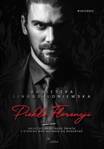 PIEKŁO FLORENCJI, AGNIESZKA LINGAS-ŁONIEWSKA