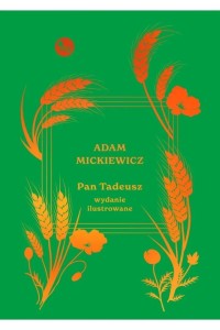 PAN TADEUSZ W.ILUSTROWANE, ADAM MICKIEWICZ