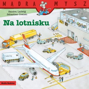 MĄDRA MYSZ. NA LOTNISKU