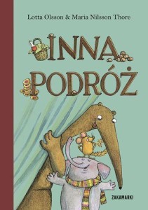 INNA PODRÓŻ, LOTTA OLSSON, MARIA NILSSON THORE