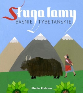 SŁUGA LAMY. BAŚNIE TYBETAŃSKIE, ELŻBIETA WALTER