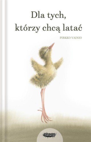 Dla tych, którzy chcą latać, Pirkko Vainio