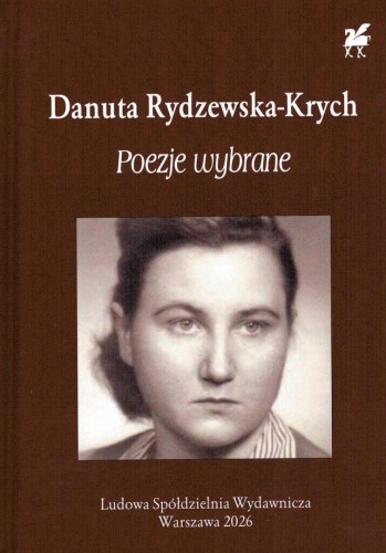 Poezje wybrane, Danuta Rydzewska-Krych